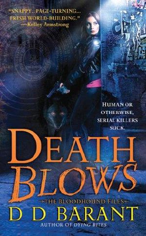 [The Bloodhound Files 02] • Death Blows · Book 2, Bloodhound Files